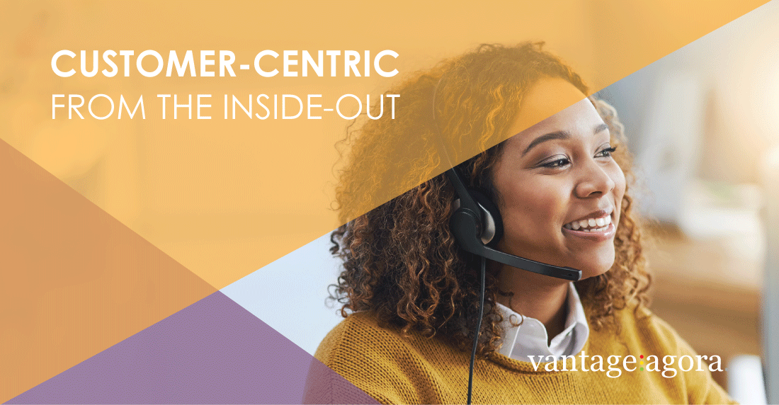 Customer-Centric from the Inside-Out
