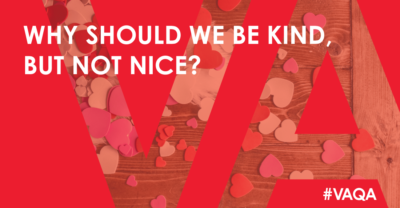 Why should we be kind but not nice?